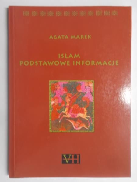 Marek Agata  - Islam, podstawowe informacje