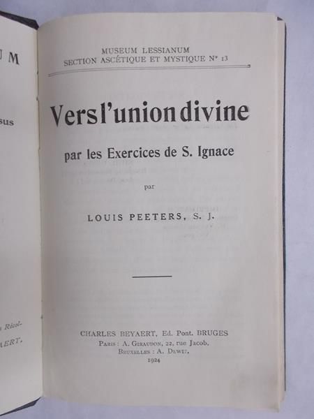 Vers l'union divine par les exercices de S. Ignace, 1924