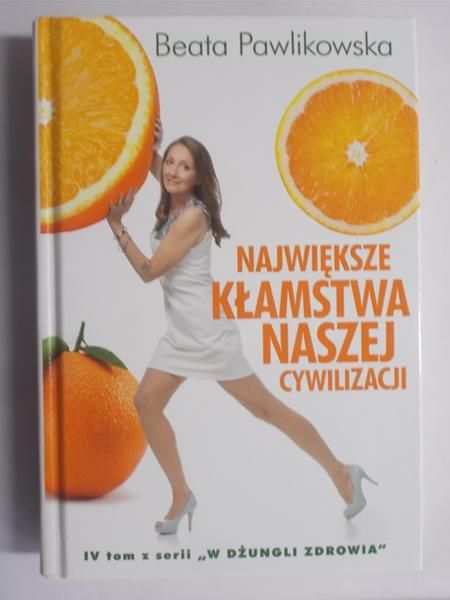 Pawlikowska Beata - Największe kłamstwa naszej cywilizacji