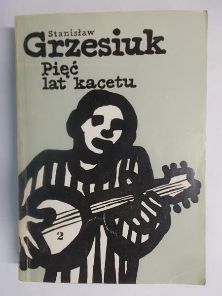 Pięć lat kacetu