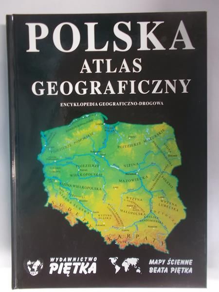    - Polska. Atlas geograficzny