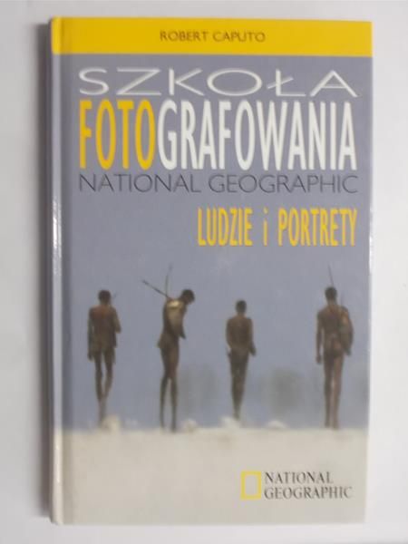 Caputo Robert - Szkoła fotografowania National Geographic