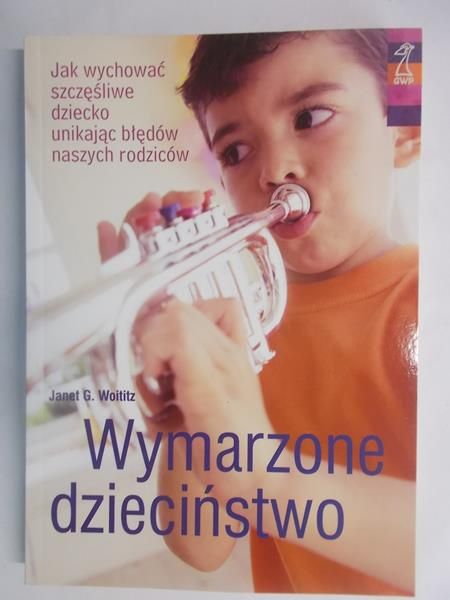 Wymarzone dzieciństwo