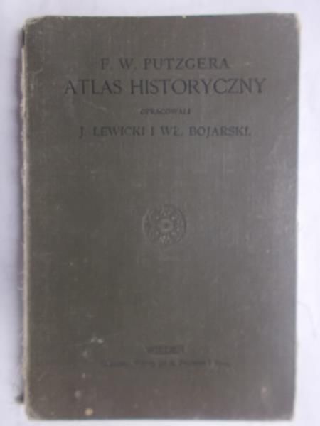 Lewicki J. - Putzgera Atlas historyczny, 1908