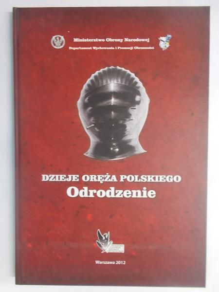Markert Wojciech - Dzieje oręża polskiego. Odrodzenie
