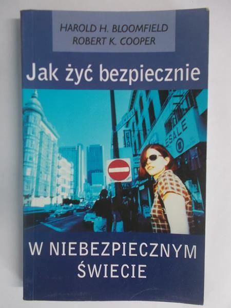 . - Jak żyć bezpiecznie w niebezpiecznym świecie