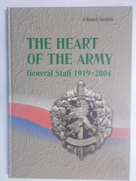 Stehlik Eduard - The heart of the army