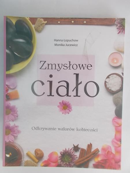 Zmysłowe ciało. Nowa