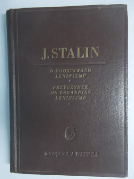 O podstawach leninizmu. Przyczynek do zagadnień leninizmu, 1949 r.