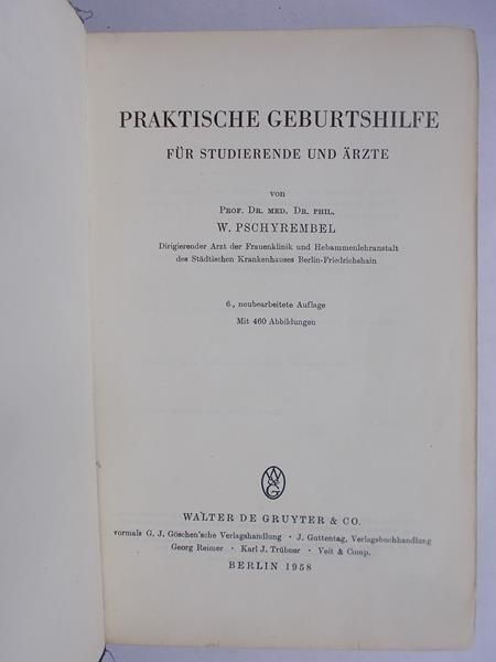 Praktische geburtshilfe fur studierende und arzte