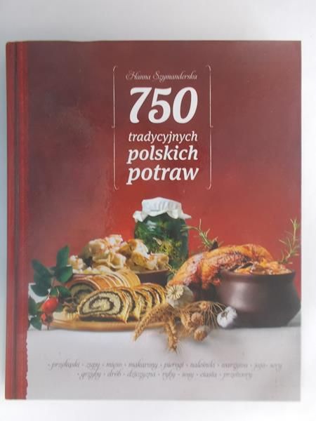 750 tradycyjnych polskich potraw