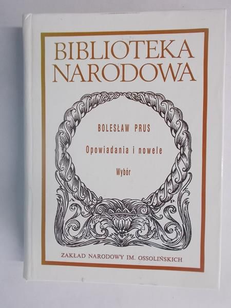 Prus Bolesław - Opowiadania i nowele, BN