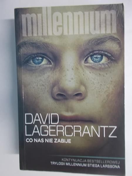 Lagercrantz David - Co nas nie zabije