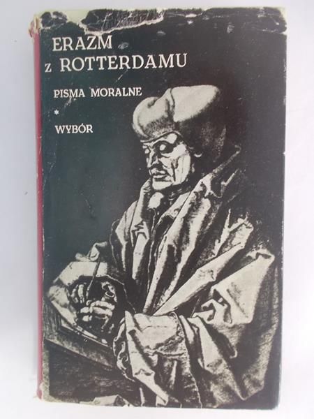 Erazm z Rotterdamu  - Pisma Moralne
