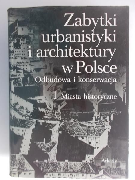 Zabytki urbanistyki i architektury w Polsce