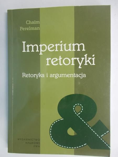 Imperium retoryki. Retoryka i argumentacja