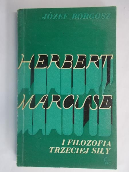 Herbert Marcuse i filozofia trzeciej siły