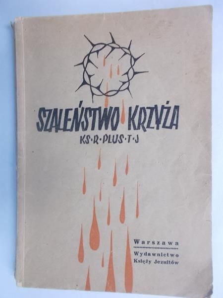 Szaleństwo krzyża, 1947 r.