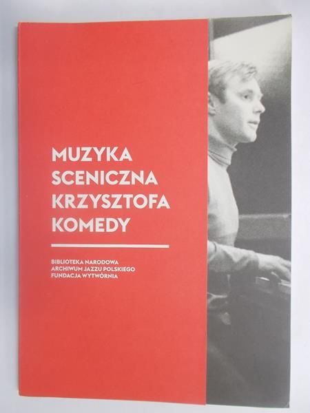 Muzyka sceniczna Krzysztofa Komedy