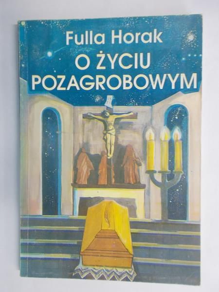 O życiu pozagrobowym