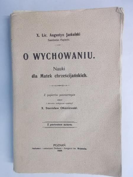 O wychowaniu, 1909 r.