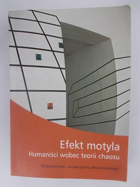 Efekt motyla. Humaniści wobec teorii chaosu