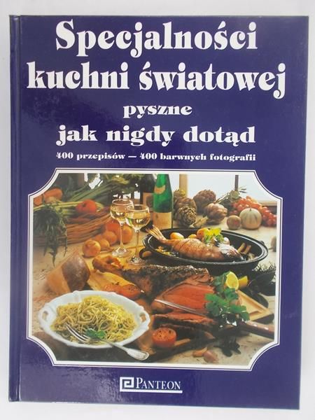 Specjalności kuchni światowej pyszne jak nigdy dotąd