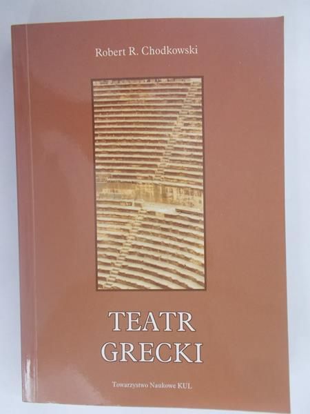 Chodkowski Robert R. - Teatr grecki