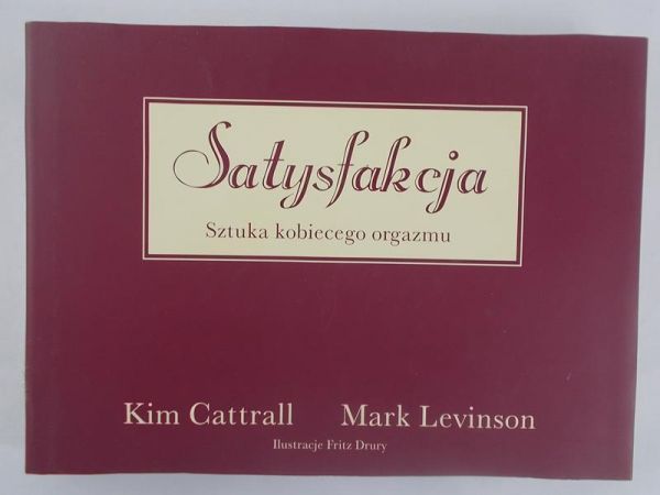 Satysfakcja. Sztuka kobiecego orgazmu