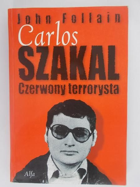 Carlos Szakal. Czerwony terrorysta