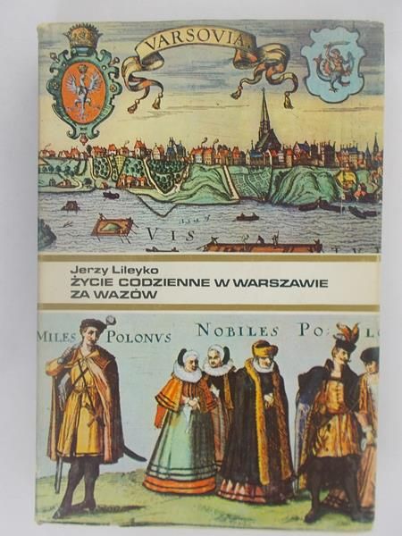 Życie codzienne w Warszawie za wazów