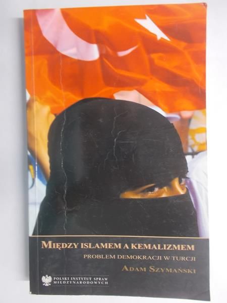 Między Islamem a Kemalizmem