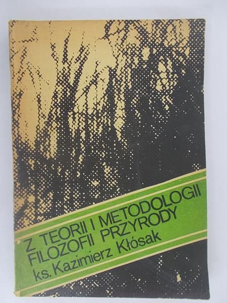 Z teorii i metodologii filozofii przyrody