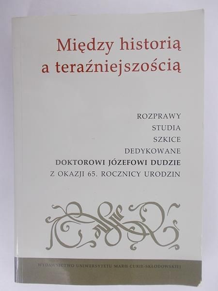 Między historią a teraźniejszością