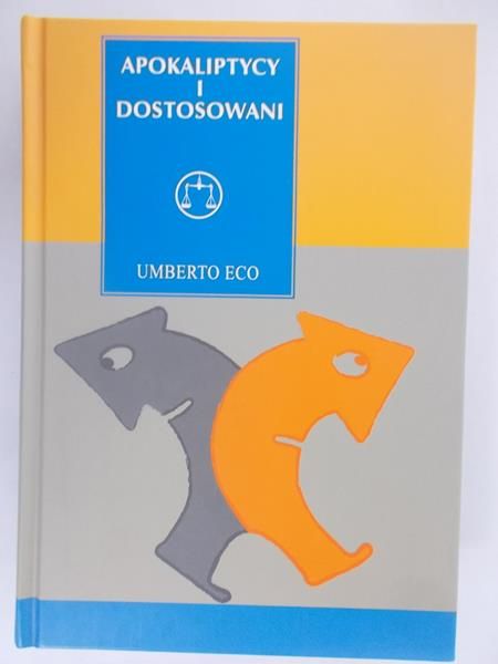 Apokaliptycy i dostosowani