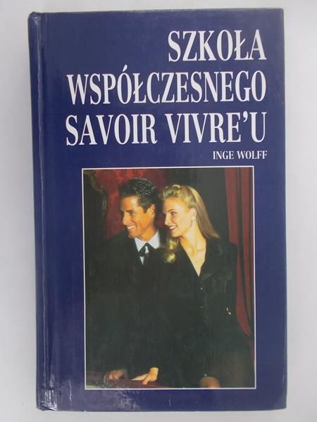 Szkoła współczesnego Savoir Vivre'u