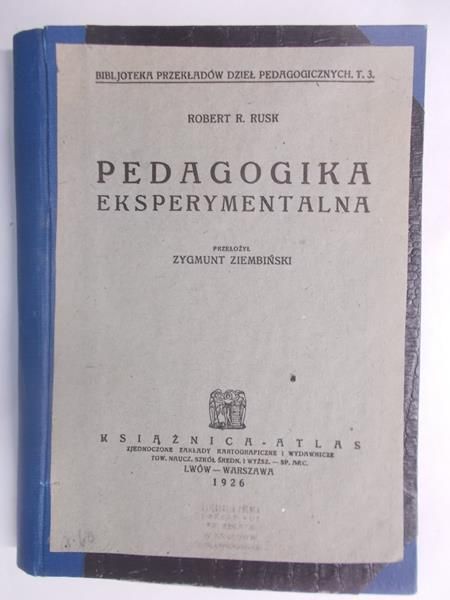 Rusk Robert R. - Pedagogika eksperymentalna, 1926 r.