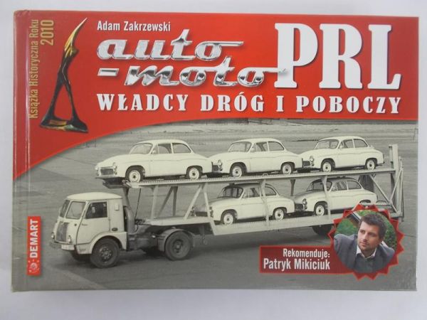 Auto-Moto PRL. Władcy dróg i poboczy