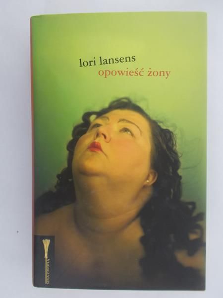 Lansens Lori - Opowieść żony