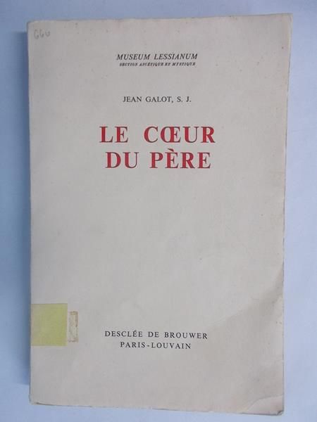 Galot Jean - Le Coeur du Pere