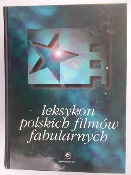 Słodowski Jan (red.) - Leksykon polskich filmów fabularnych