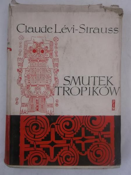 Levi-Strauss Claude - Smutek tropików