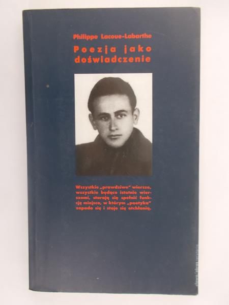 Lacoue-Labarthe Philippe - Poezja jako doświadczenie