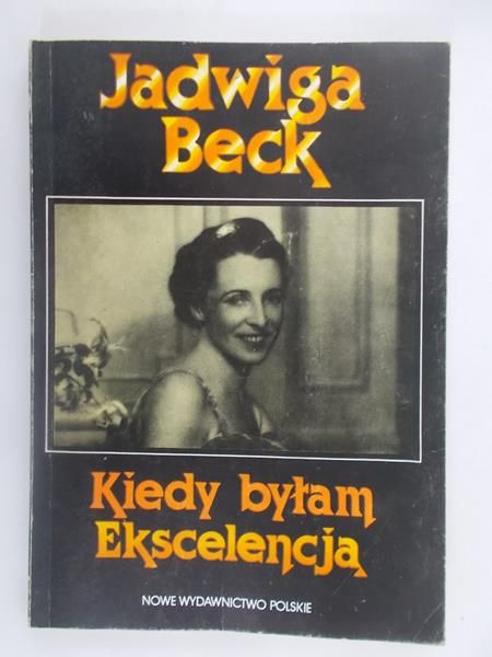 Kiedy byłam ekscelencją
