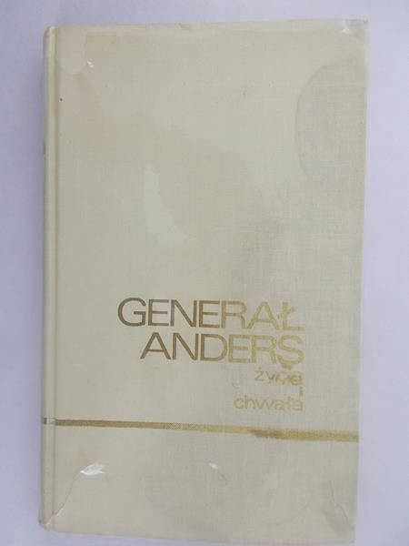 Generał Anders- życie i chwała