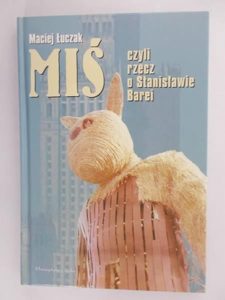 Miś czyli rzecz o Stanisławie Barei