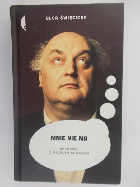Mnie nie ma. Rozmowa z Maciejem Nowakiem