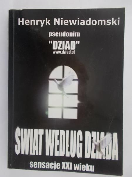 Świat według Dziada. Sensacje XXI wieku