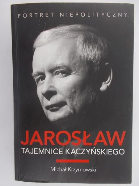 Jarosław. Tajemnice Kaczyńskiego