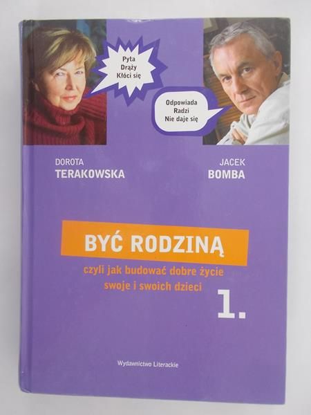 Być rodziną, czyli jak budować dobre życie swoje i swoich dzieci